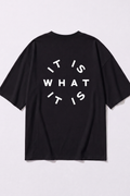 It Is What It Is Tee — Black